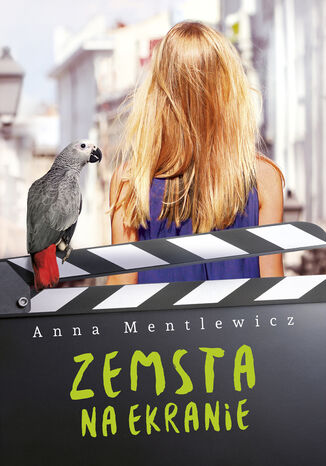Zemsta na ekranie Anna Mentlewicz - okladka książki