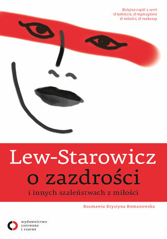 O zazdrości i innych szaleństwach z miłości Zbigniew Lew-Starowicz - okladka książki