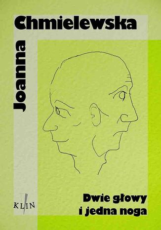 Dwie głowy i jedna noga Joanna Chmielewska - okladka książki