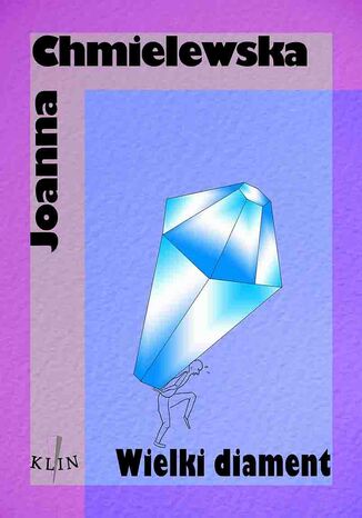 Wielki Diament 1 Joanna Chmielewska - okladka książki