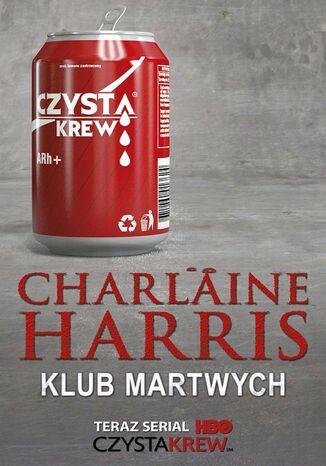 Sookie Stackhouse. (#3). Klub martwych Charlaine Harris - okladka książki