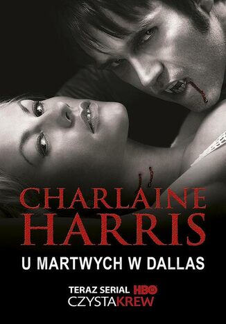 Sookie Stackhouse. (#2). U Martwych w Dallas Charlaine Harris - okladka książki