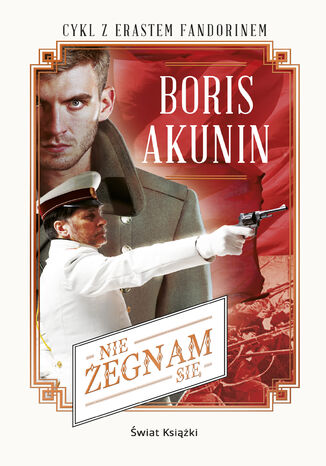 Nie żegnam się Borys Akunin - okladka książki