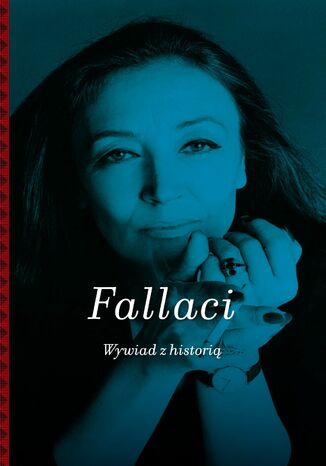 Wywiad z historią Oriana Fallaci - okladka książki