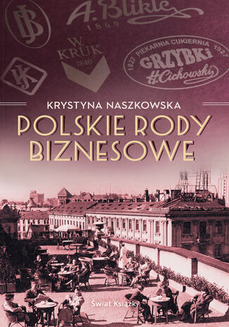 Polskie rody biznesowe Krystyna Naszkowska - okladka książki