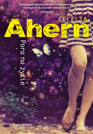 Pora na życie Cecelia Ahern - okladka książki