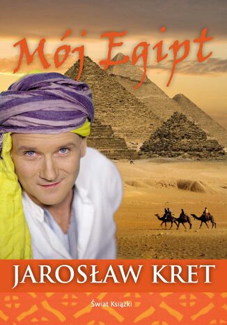 Mój Egipt Jarosław Kret - okladka książki