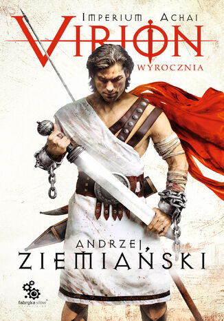 Imperium Achai. Virion. Wyrocznia. Tom 1 Andrzej Ziemiański - okladka książki