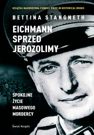 Eichmann sprzed Jerozolimy Bettina Stangneth - okladka książki