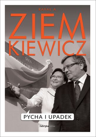Pycha i upadek Rafał A. Ziemkiewicz - okladka książki