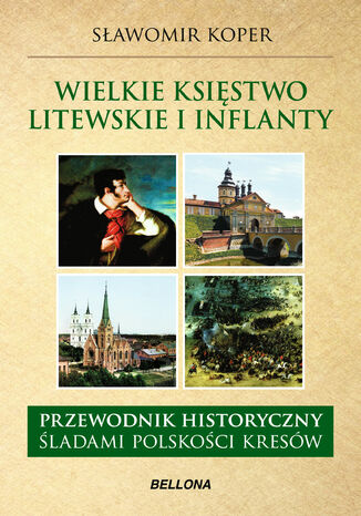 Wielkie księstwo Litewskie i Inflanty Sławomir Koper - okladka książki