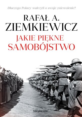 Jakie piękne samobójstwo Rafał A. Ziemkiewicz - okladka książki