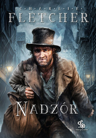 Trylogia Nadzoru (#1). Nadzór Charlie Fletcher - okladka książki