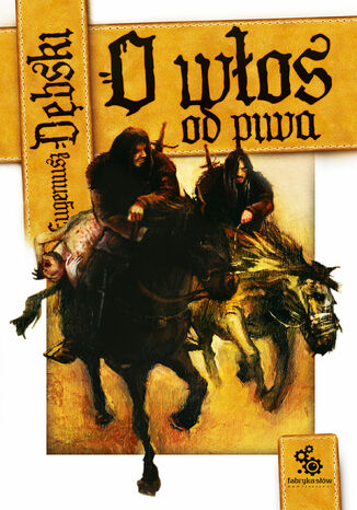 Hondelyk. (#4). O włos od piwa Eugeniusz Dębski - okladka książki
