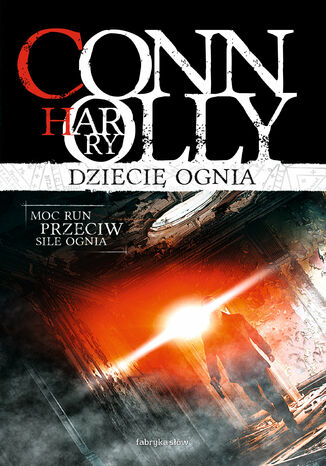 Dziecię ognia Harry Connolly - okladka książki