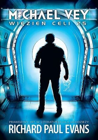 Michael Vey. Więzień celi 25 Richard Paul Evans - okladka książki