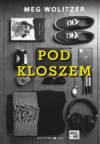 Pod kloszem Meg Wolitzer - okladka książki