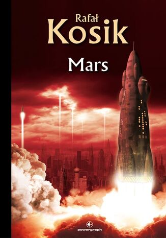 Science Fiction z plusem. Mars Rafał Kosik - okladka książki