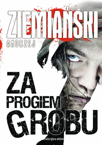 Za progiem grobu Andrzej Ziemiański - okladka książki