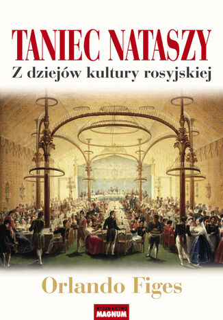 Taniec Nataszy Orlando Figes - okladka książki