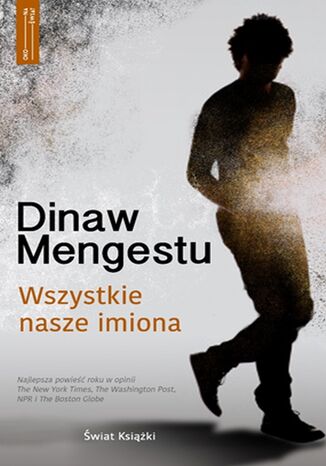Wszystkie nasze imiona Dinaw Mengestu - okladka książki