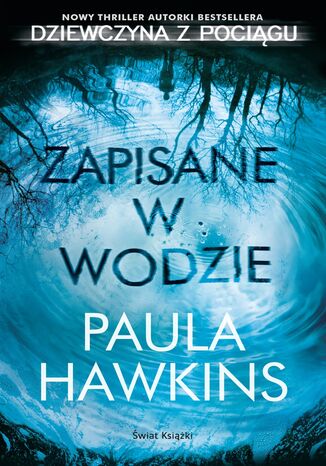 Zapisane w wodzie Paula Hawkins - okladka książki