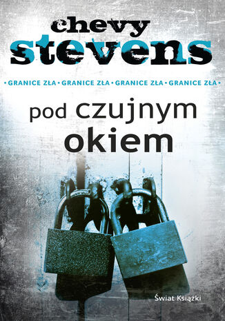 Pod czujnym okiem Chevy Stevens - okladka książki