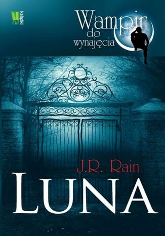 Luna. Wampir do wynajęcia J. R. Rain - okladka książki