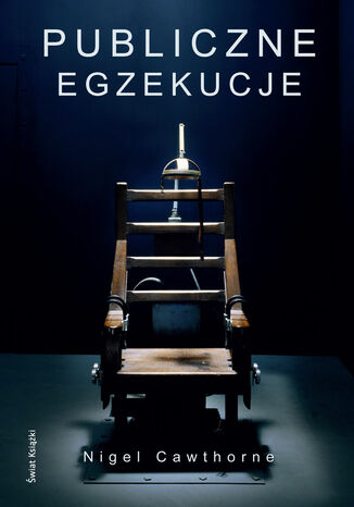 Publiczne egzekucje Nigel Cawthorne - okladka książki