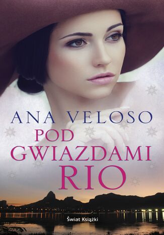 Pod gwiazdami Rio Ana Veloso - okladka książki