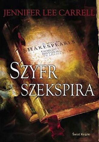 Szyfr Szekspira Jennifer Lee Carrell - okladka książki