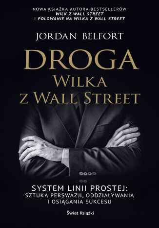 Droga Wilka z Wall Street Jordan Belfort - okladka książki