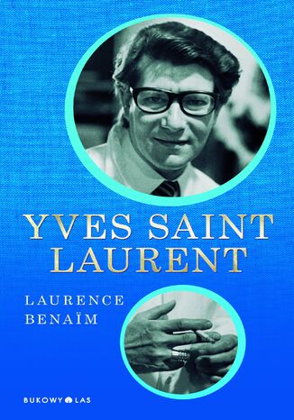 Yves Saint Laurent Laurence Benaim - okladka książki