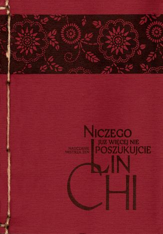 Niczego już więcej nie poszukujcie mistrz zen Lin-chi - okladka książki