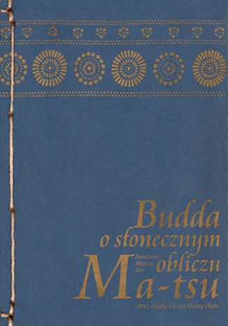 Budda o słonecznym obliczu mistrz zen Ma-tsu - okladka książki