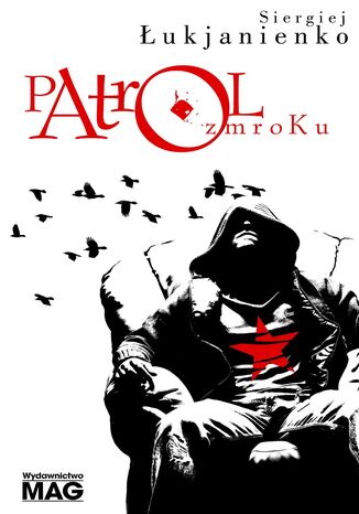 Patrol zmroku Siergiej Łukjanienko - okladka książki