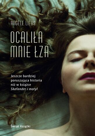 Ocaliła mnie łza Angele Lieby - okladka książki