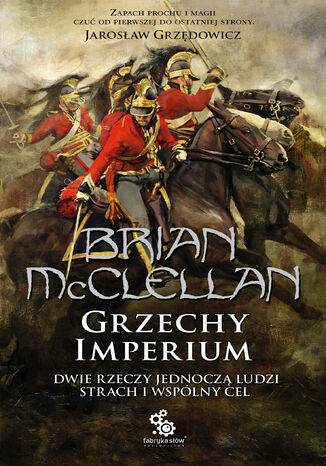 Bogowie Krwi i Prochu (Tom 1). Grzechy Imperium Brian McClellan - okladka książki