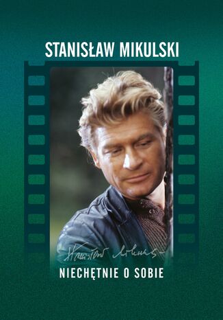 Niechętnie o sobie Stanisław Mikulski - okladka książki