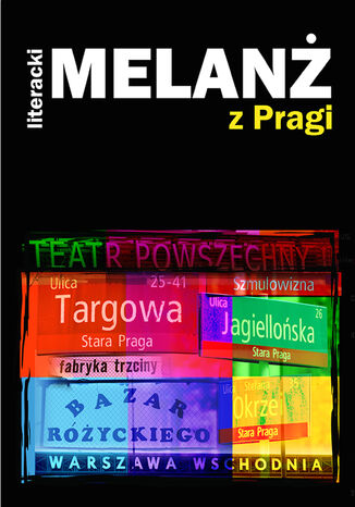 Literacki Melanż z Pragi Praca zbiorowa - okladka książki