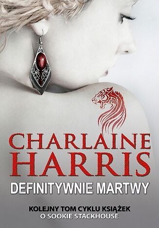 Sookie Stackhouse. (#6). Definitywnie martwy Charlaine Harris - okladka książki