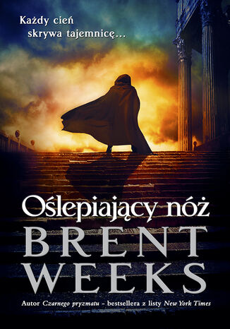 Oślepiający nóż Brent Weeks - okladka książki