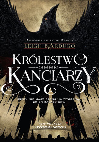 Królestwo kanciarzy Leigh Bardugo - okladka książki