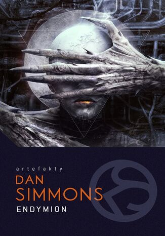 Endymion. Cykl Hyperion. Dylogia Endymion. Tom 3 Dan Simmons - okladka książki