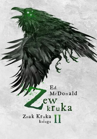 Zew kruka. Seria Znak Kruka. Księga 2 Ed McDonald - okladka książki