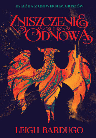 Zniszczenie i odnowa Leigh Bardugo - okladka książki