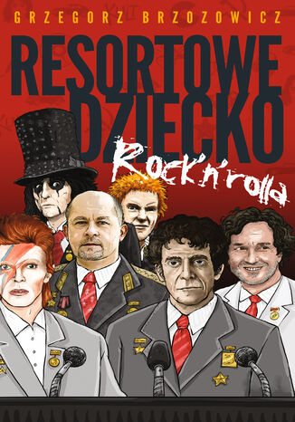 Resortowe dziecko Rock'n'Rolla Grzegorz Brzozowicz - okladka książki