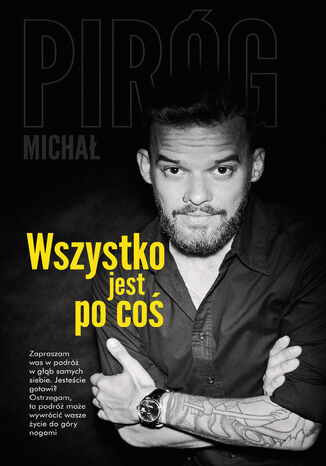 Wszystko jest po coś Michał Piróg - okladka książki