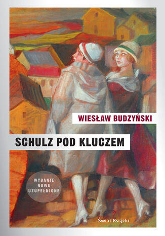 Schulz pod kluczem Wiesław Budzyński - okladka książki