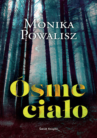 Ósme ciało Monika Powalisz - okladka książki